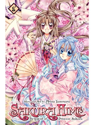 cover image of Sakura Hime: The Legend of Princess Sakura, Volume 8